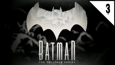 "Children of Arkham" Episode 2 BATMAN The Telltale Series SEASON 1 Ep 3