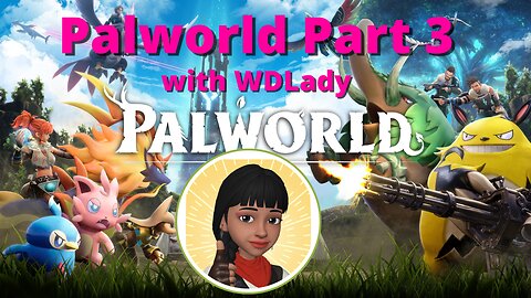 Palworld Part 3