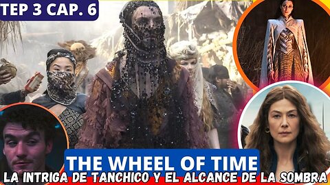 The Wheel of Time Temporada 3 Episodio 6 Final Explicado