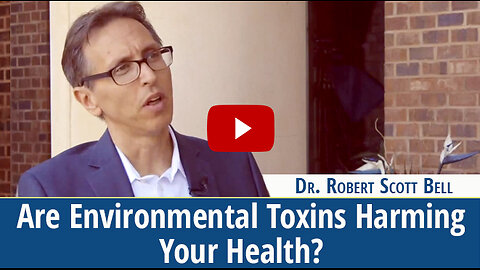 Are Environmental Toxins Harming Your Health?
