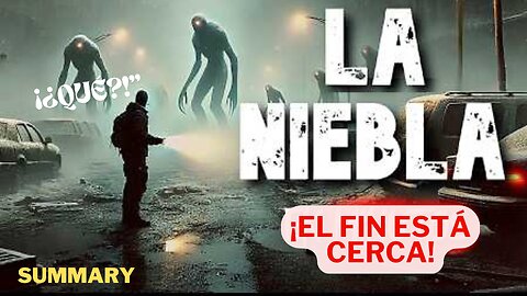 🔮 La Niebla: El Fin Se Acerca... y Nadie Está a Salvo 🌫️😱