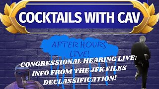 Live Congressional Hearing On Info From The Declassified JFK Files!