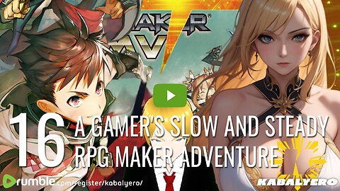 🔴 [16] A Gamer's Slow and Steady RPG Maker Adventure 🎮 Live via Rumble Studio