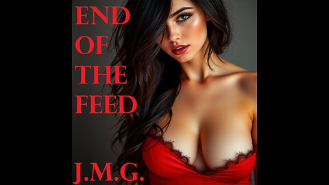 End of the Feed by John M. Gunn