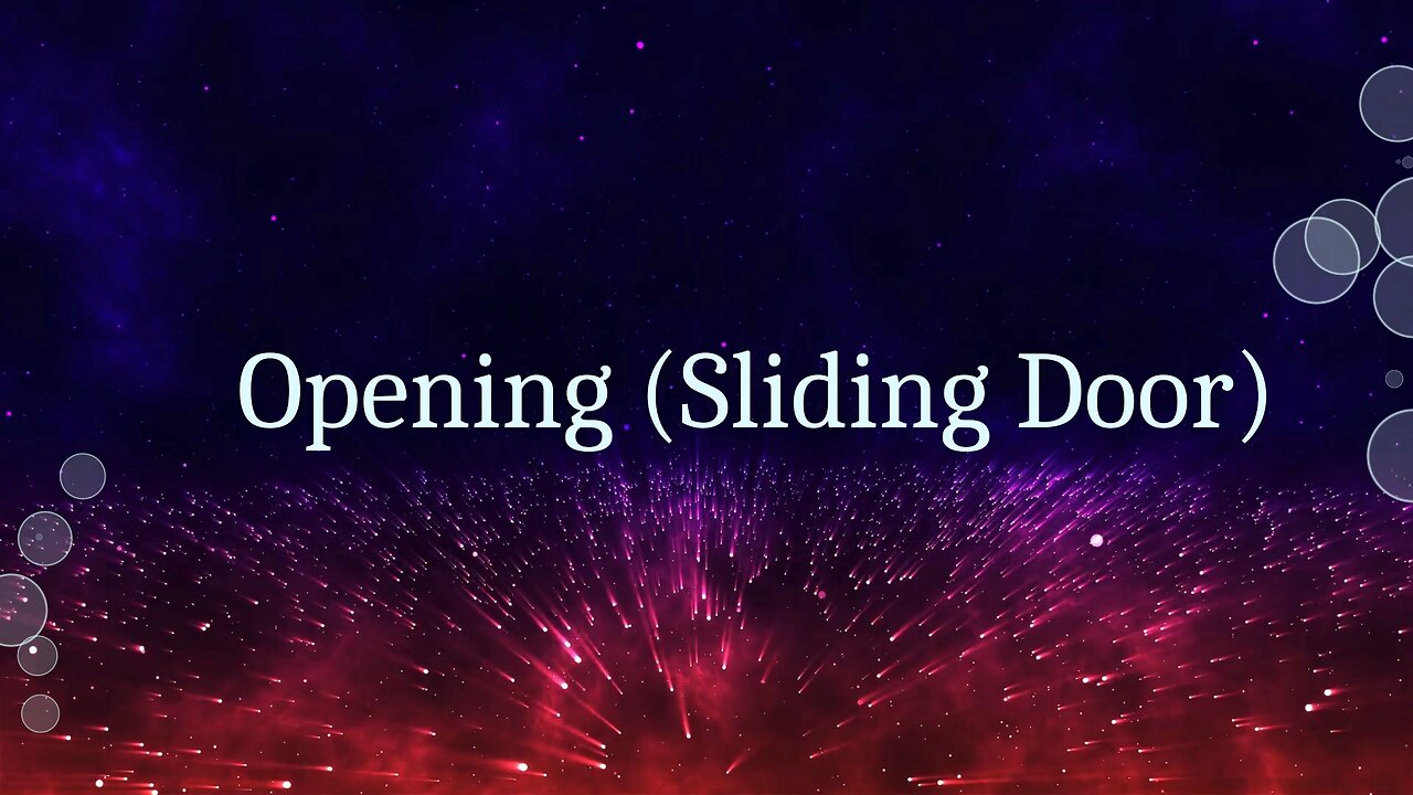 Opening (Sliding Door) 423hz