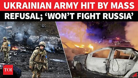 Mass REVOLT In Ukraine Army Against War With Russia; ‘Won’t Fight With Putin’s Men’
