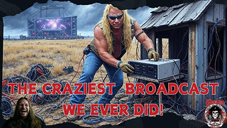 The Craziest 12-Hour Wireless Broadcast We Ever Did!