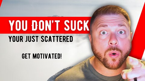 You’re Not Failing—You’re Just Distracted