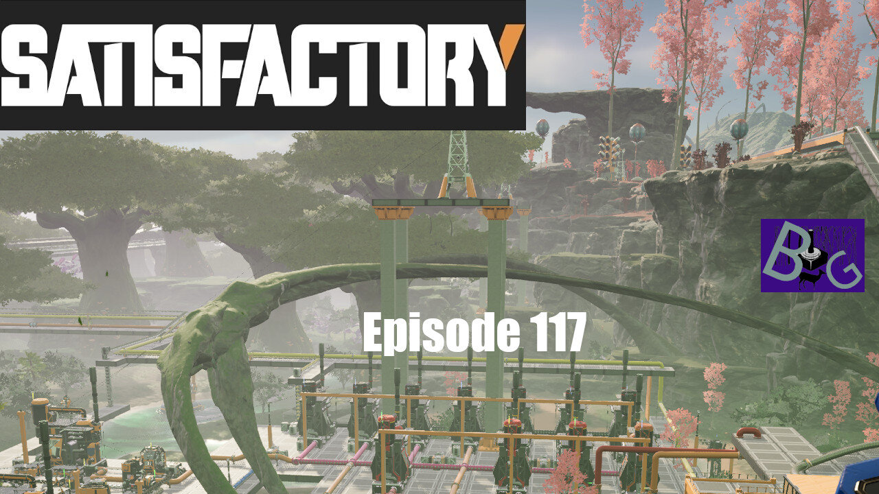 Satisfactory 1.0 Playthrough Episode 117 (pt 1)
