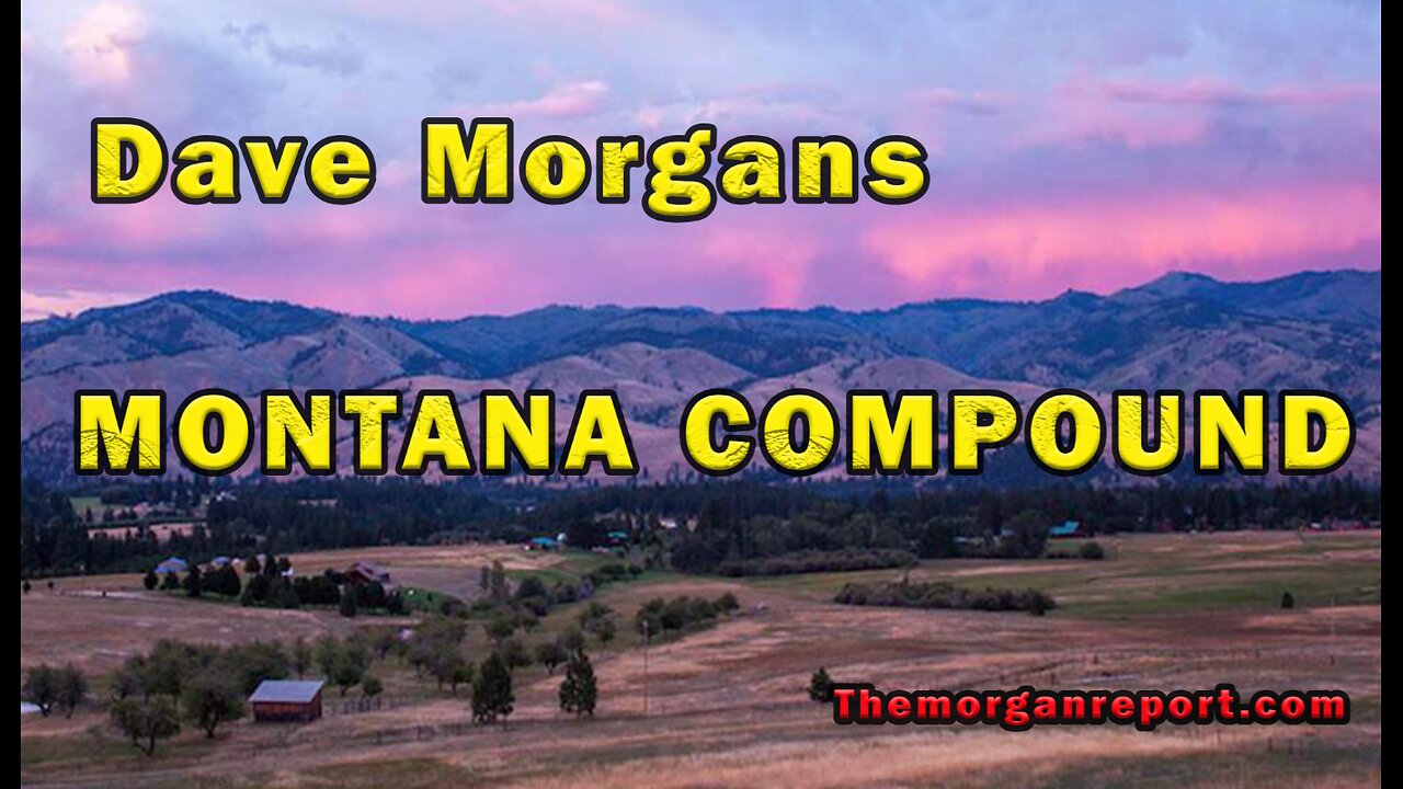 At Dave Morgans Compound in Montana #Morganreport