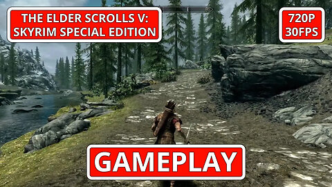 The Elder Scrolls V: Skyrim Special Edition: Gameplay - (PC HD) [720p30FPS]