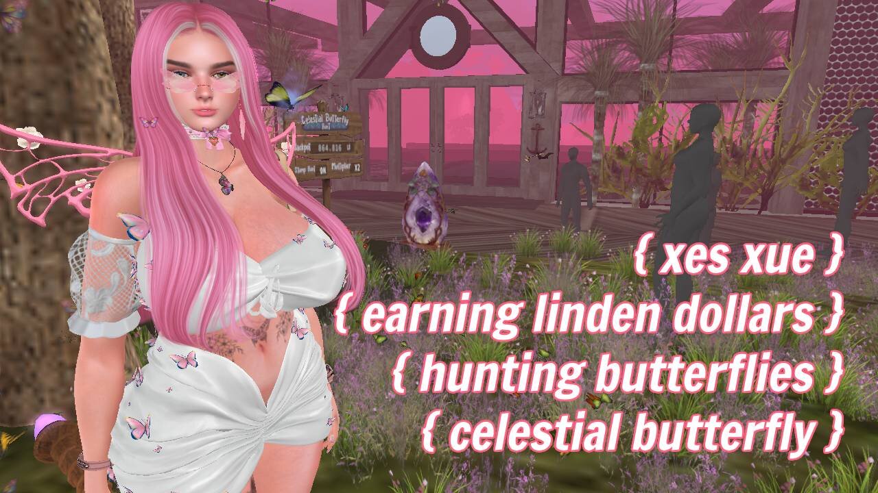 How To Earn Linden Dollars in Second Life? Celestial Butterfly Hunt at Lilies & Lace
