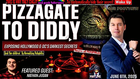 Pizzagate to Diddy: Exposing Hollywood & DC’s Darkest Secrets | 40K FootView Ep. 57