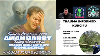 Entity Attachments, Paranormal & Heart Coherence – w/ Sifu Aman Berry - Typical Skeptic # 2294