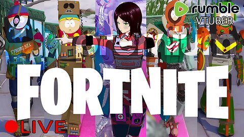 (VTUBER) - Going on down to Fortnite gonna have myself a time - South Park Update - RUMBLE PREMIUM