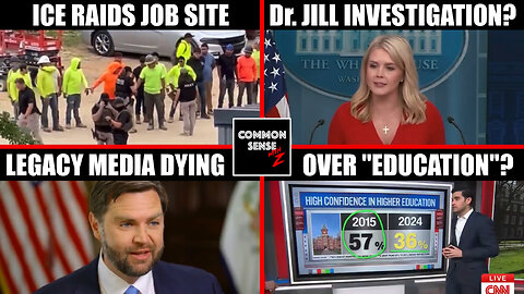 ICE Raid In Florida | Jill Biden Investigation? | Is Legacy Media Dying? | Higher Education Doubt