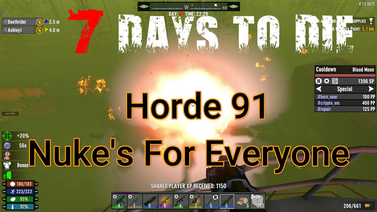 Everyone gets a NUKE ! - 7 Days To Die - The Wasteland - Horde 91