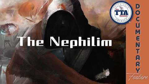 (Sun, July 13 @ 7p CDT/8p EDT) Documentary Feature: The Nephilim