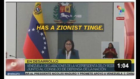 Venezuela's Vice President Delcy Rodriguez says that Venezuela was attacked by "Zionists"