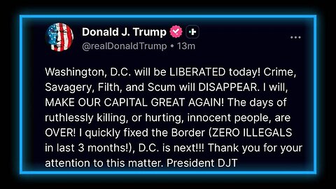 BREAKING VIDEO: Trump Officially Takes Control Of DC & Places US Capital Under Federal Control