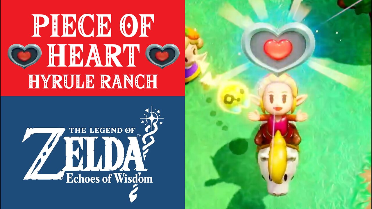 The Legend of Zelda: Echoes of Wisdom | Piece of Heart | Hyrule Ranch