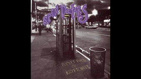 Spin Doctors - Little Miss Can't be wrong