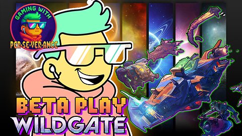 Gaming w/ PER·SE·VER·ANCE 🕹 🔥🎮 WILDGATE Beta Madness! |