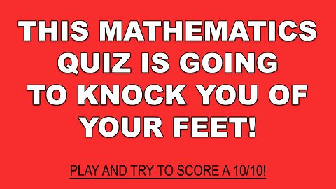 Mathematics Quiz