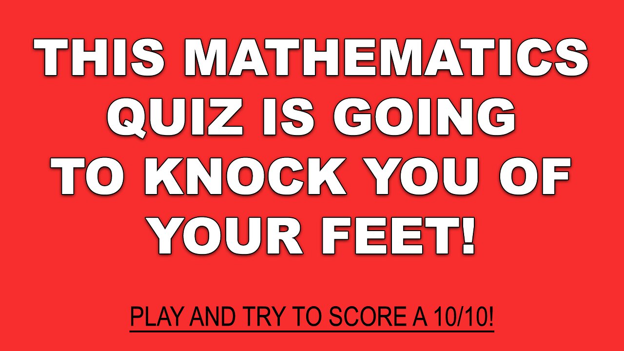 Mathematics Quiz