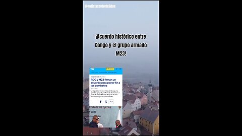 ¡Acuerdo histórico entre Congo y el grupo armado M23!