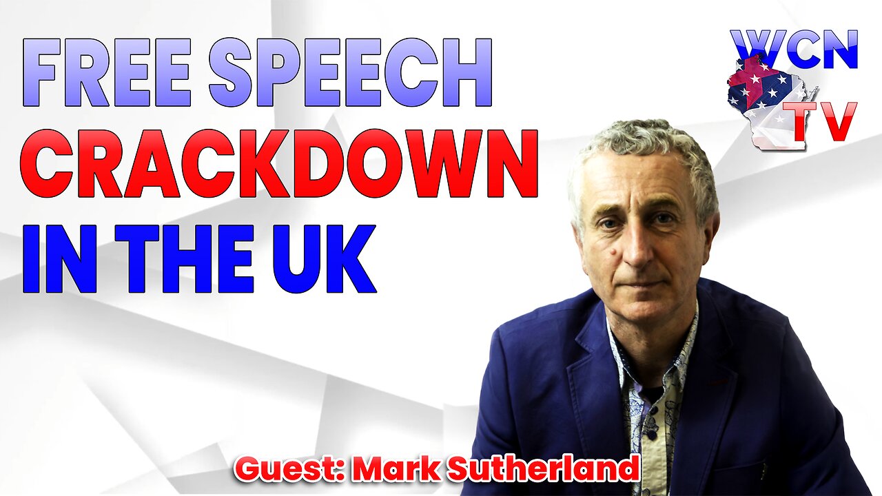 9-23-2025 | Guest: "MARK SUTHERLAND" Topic: "FREE SPEECH CRACKDOWN IN THE UK"