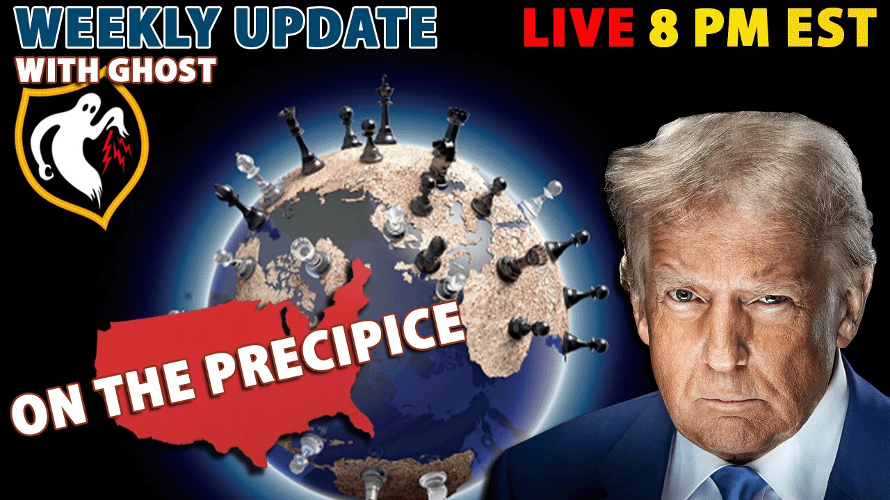 Weekly Update With Ghost | The Geopolitical Situation On The Precipice