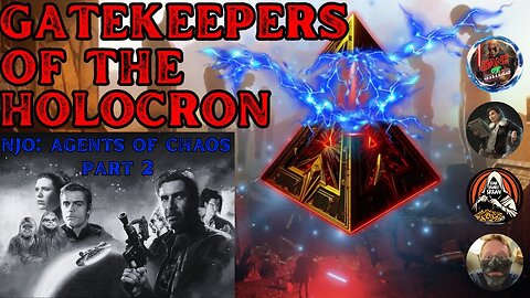 Gatekeepers of the Holocron Episode 1 - Agents of Chaos Book 1 w/ OG Starwars, SW Skran & JohnGets