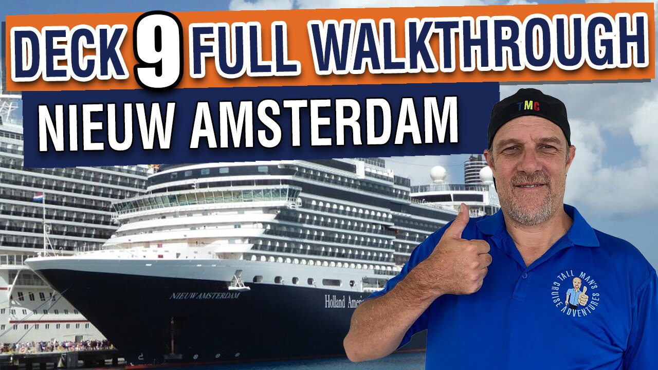 Nieuw Amsterdam Cruise Deck 9 | Complete Tour of Features