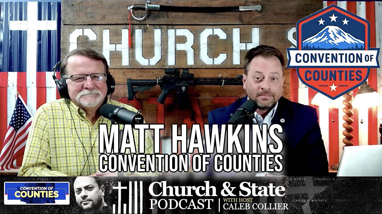 Matt Hawkins Convention Of Counties | Interview