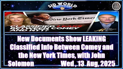 New Documents Show LEAKING Classified Info Between Comey and the New York Times, with John Solomon