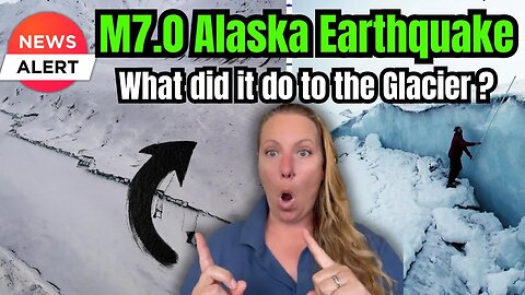 M7.0 DIRECTLY beneath the ICE of the Hubbard Glacier in Alaska - Earthquake Center gives UPDATE !