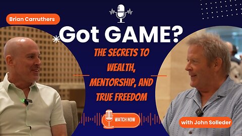 Got GAME? The Secrets to Wealth, Mentorship, and True Freedom