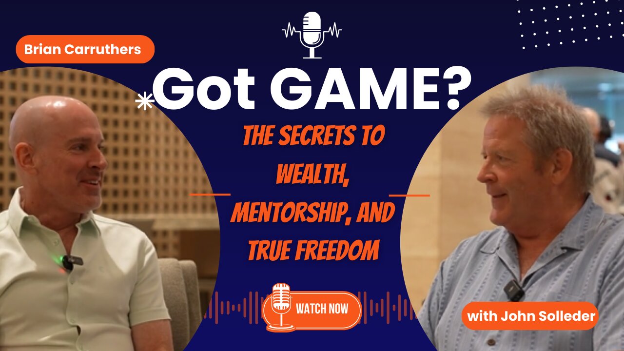 Got GAME? The Secrets to Wealth, Mentorship, and True Freedom
