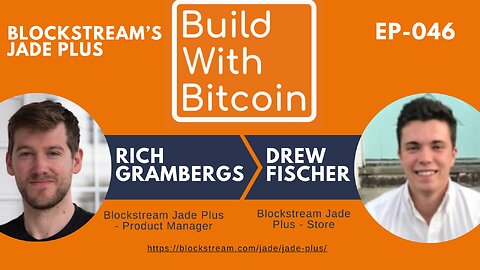 Deep Dive: Self-Custody with Blockstream Jade