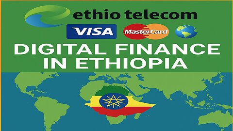 Cashless Ethiopia? Visa & MasterCard Leading the Way!
