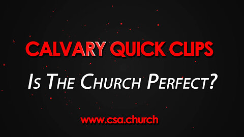 Is The Church Perfect?