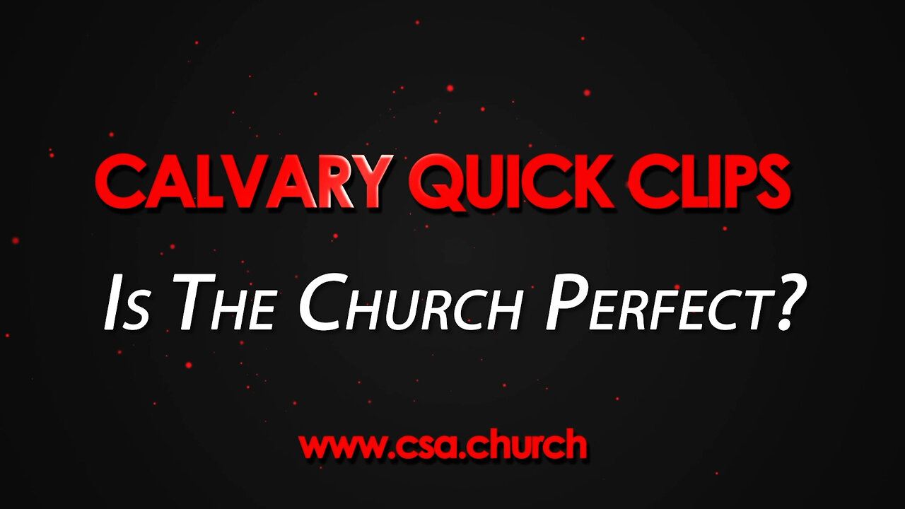Is The Church Perfect?