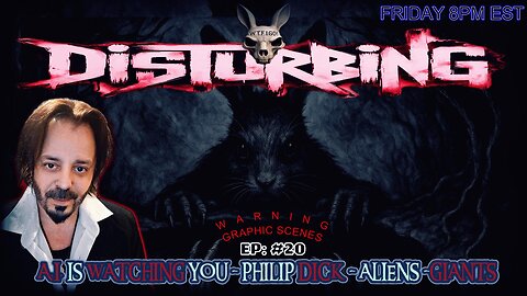 EPS#20: > A.I. IS WATCHING - PHILIP K. DICK SHOCKS - ANTARTICA ALIEN AND THE GIANTS!!