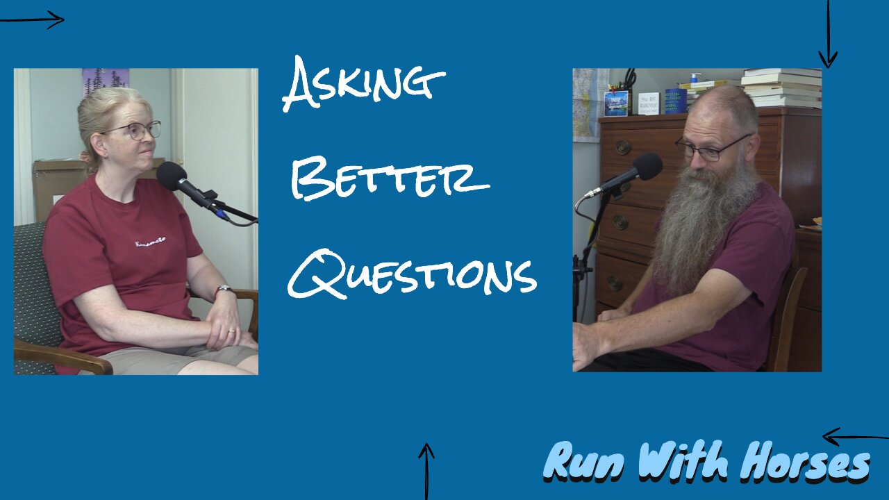 Asking Better Questions