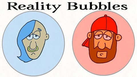 Popping Reality Bubbles