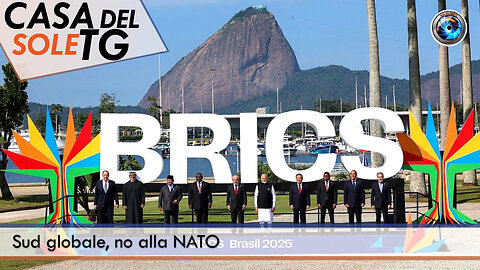 CasaDelSoleTG 17.07.25 - Sud globale, no alla NATO