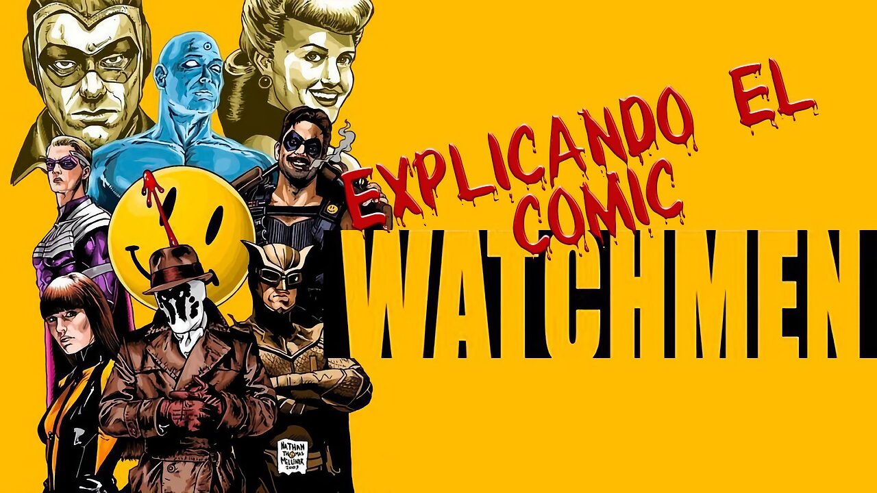 WATCHMEN EXPLAINED (ORIGINAL COMIC) (SUBS ESPANOL)
