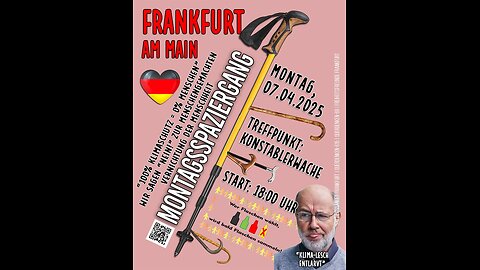 "KLIMA-LESCH ENTLARVT" - Montagsspaziergang für Frieden und Freiheit in Frankfurt 07.04.25