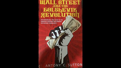 Politics & History: Wall Street and the Bolshevik Revolution